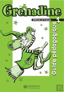 Bertrand.pt - Grenadine 1 ; Guide Pédagogique (Édition 2007)