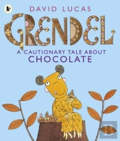 Grendel: A Cautionary Tale About Chocolate