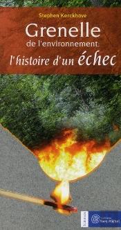 Grenelle De L'Environnement : L'Histoire D'Un Echec
