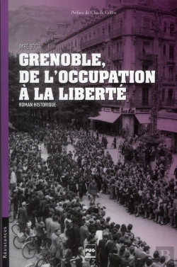 Bertrand.pt - Grenoble ; De L'Occupation À La Liberté