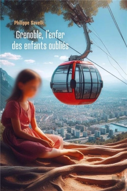 Bertrand.pt - Grenoble, L'Enfer Des Enfants Oubliés