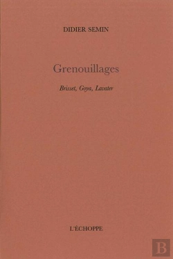Bertrand.pt - Grenouillages : Brisset,Goya,Lavater