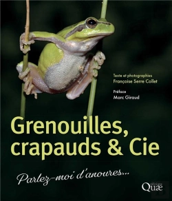 Bertrand.pt - Grenouilles, Crapauds & Cie : Parlez-Moi D'Anoures... (2e Édition)