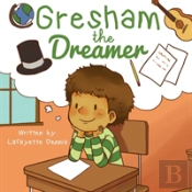 Gresham, The Dreamer