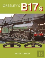 Gresley'S B17s