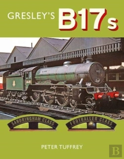 Bertrand.pt - Gresley'S B17s