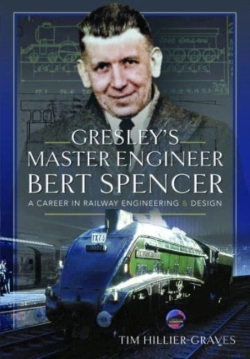 Bertrand.pt - Gresley'S Master Engineer, Bert Spencer