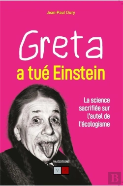 Bertrand.pt - Greta A Tué Einstein ; La Science Sacrifiée Sur L'Autel De L'Écologisme