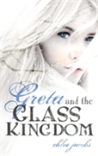 Greta And The Glass Kingdom