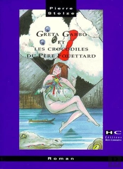 Bertrand.pt - Greta Garbo Et Les Crocodiles Du Père Fouettard
