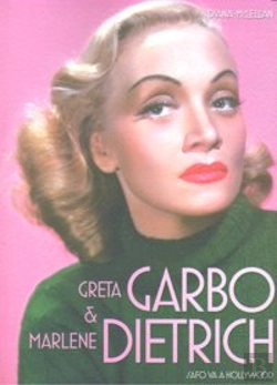 Bertrand.pt - Greta Garbo Y Marlene Dietrich: Safo Va A Hollywood