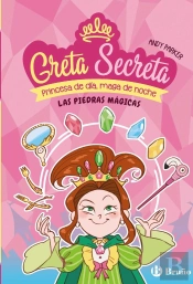 Greta Secreta 1 Las Piedras Magicas