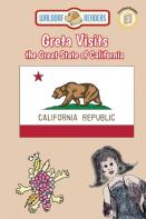Greta Visits The Great State Of California