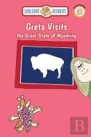 Greta Visits The Great State Of Wyoming