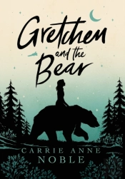 Gretchen And The Bear