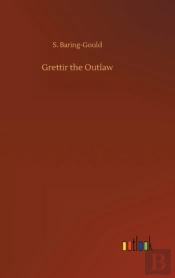 Grettir The Outlaw