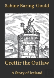 Grettir The Outlaw