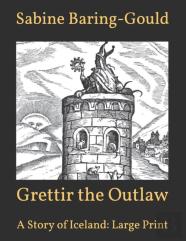 Grettir The Outlaw