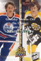 Gretzky Versus Orr (In China)