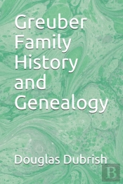 Greuber Family History And Genealogy