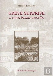 Grève Surprise Et Autres Bonnes Nouvelles