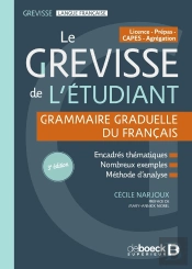 Grevisse : Grammaire : Grammaire Graduelle Du Français ; Licence / Prépas / Capes / Agrégation