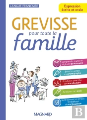 Grevisse Langue Française : Expression Écrite Et Orale Pour Toute La Famille