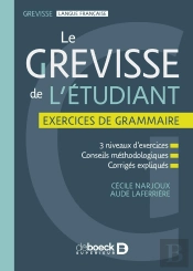 Grevisse : Le Grevisse De L'Etudiant : Exercices De Grammaire