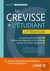 Grevisse : Le Grevisse De L'Étudiant : Littérature - Histoire Littéraire En 175 Textes