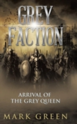 Bertrand.pt - Grey Faction: Arrival Of The Grey Queen