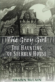 Grey Girl: The Haunting Of Sterben House