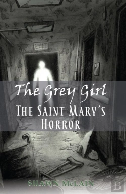 Bertrand.pt - Grey Girl: The Saint Mary'S Horror