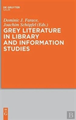 Bertrand.pt - Grey Literature In Library And Information Studies