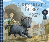 Greyfriars Bobby: A Puppy'S Tale
