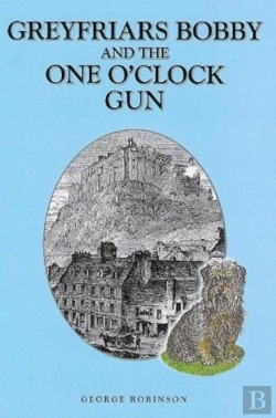 Bertrand.pt - Greyfriars Bobby And The One O' Clock Gun