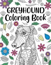 Greyhound Coloring Book