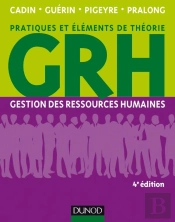 Grh ; Gestion Des Ressources Humaines (4e Édition)