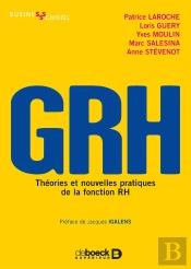 Grh ; Théories Et Nouvelles Pratiques Des Ressources Humaines
