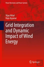 Grid Integration And Dynamic Impact Of Wind Energy