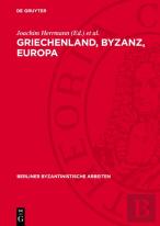 Griechenland, Byzanz, Europa