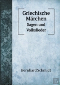 Bertrand.pt - Griechische Marchen Sagen Und Volkslieder