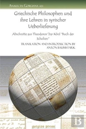 Griechische Philosophen Und Ihre Lehren In Syrischer Ueberlieferung