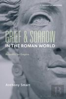 Grief And Sorrow In The Roman World