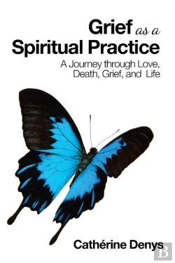 Bertrand.pt - Grief As A Spiritual Practice