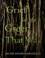 Grief For The Green That Was
