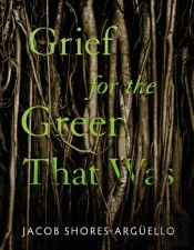 Grief For The Green That Was