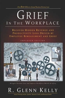 Bertrand.pt - Grief In The Workplace: Recover Hidden Revenue And Productivity Loss Driven By Employee Bereavement And Grief