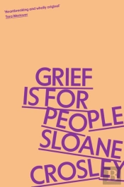 Grief Is For People