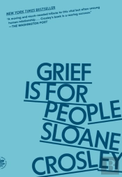 Grief Is For People