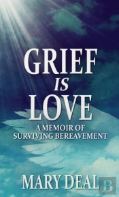 Grief Is Love